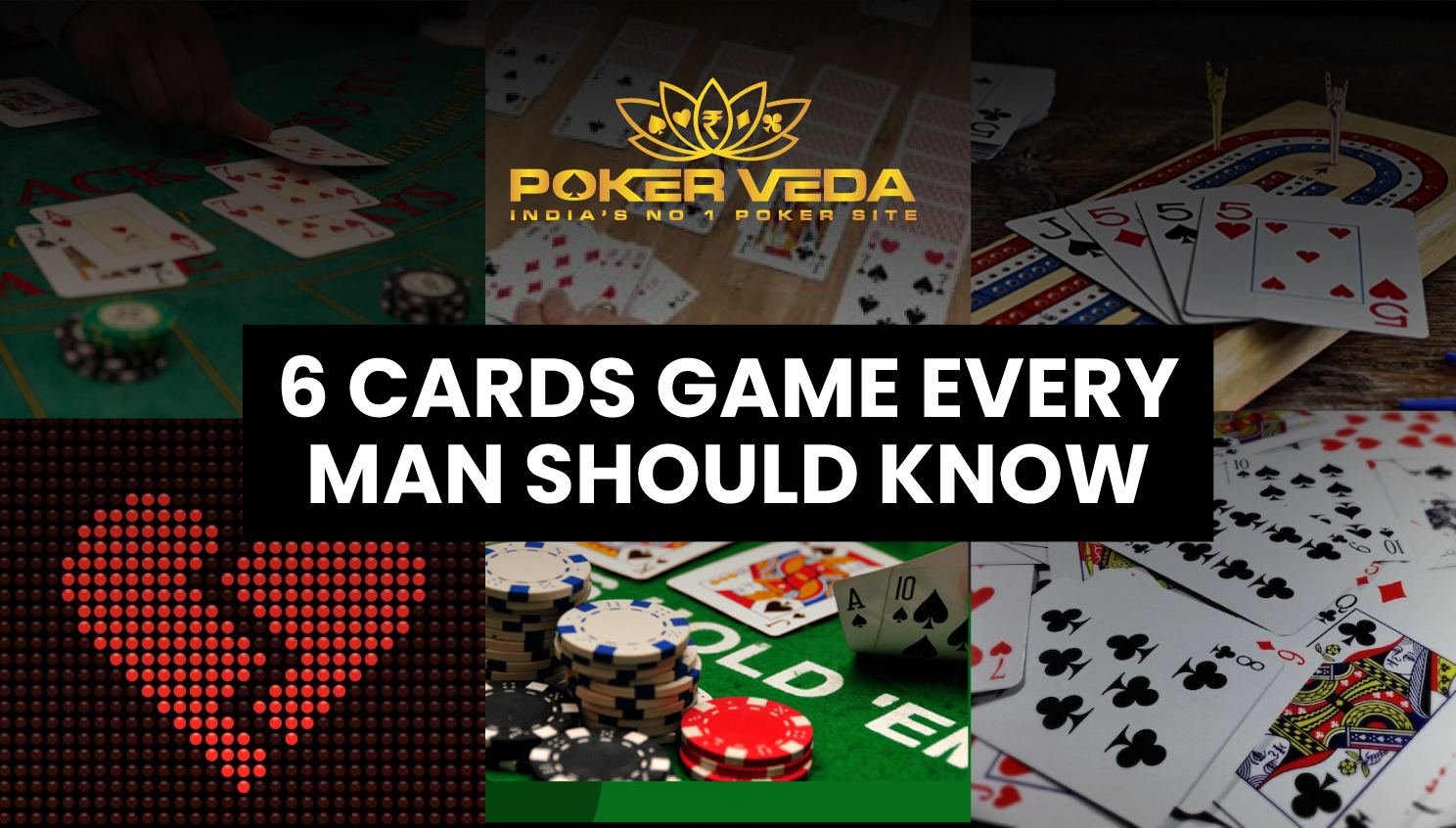 6 Card Games Every Man Should Know